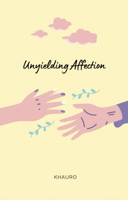 Unyielding Affection