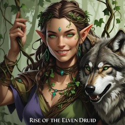 Rise of the Elven Druid