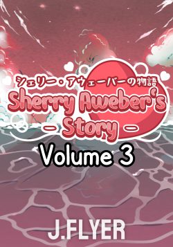 Sherry Aweber’s Story™: Volume 3