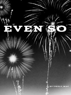 Even so