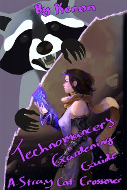 Technomancer’s Gardening Guide [A Stray Cat Crossover]