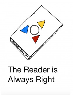 The Reader is Always Right