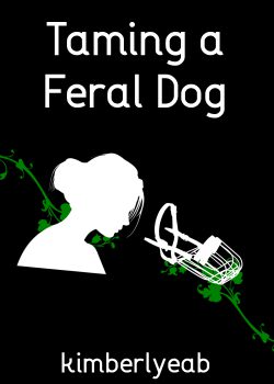 Taming a Feral Dog | Scribble Hub