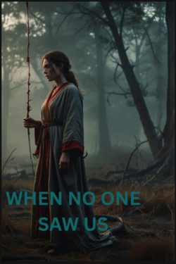 When no one saw us | Scribble Hub