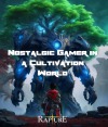 Nostalgic Gamer in a Cultivation World