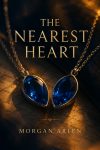 The Nearest Heart