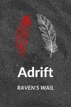 Adrift: Raven’s Wail