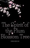 The Spirit of the Plum Blossom Tree (TSPBT)