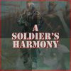 A Soldier’s Harmony