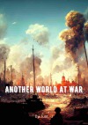 Another World at War