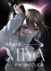 Space Patroller Miya (Original English Light Novel)