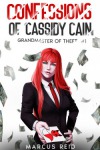 The Confessions of Cassidy Cain (Grandmaster of Theft #1)