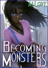 Becoming Monsters