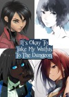 It’s Okay To Take My Waifus To The Dungeon