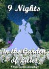 9 Nights in the Garden of Lilies: A Yuri Garden Anthology