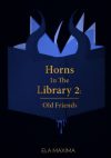 Horns In The Library 2: Old Friends